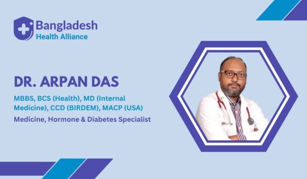 Dr. Arpan Das - Medicine, Hormone & Diabetes Specialist in Chittagong