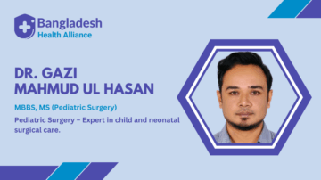 Dr. Gazi Mahmud Ul Hasan MBBS, MS (Pediatric Surgery)