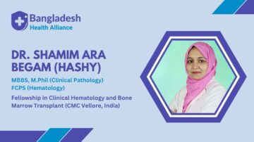 Dr. Shamim Ara Begam (Hashy), Blood Diseases & Blood Cancer Specialist