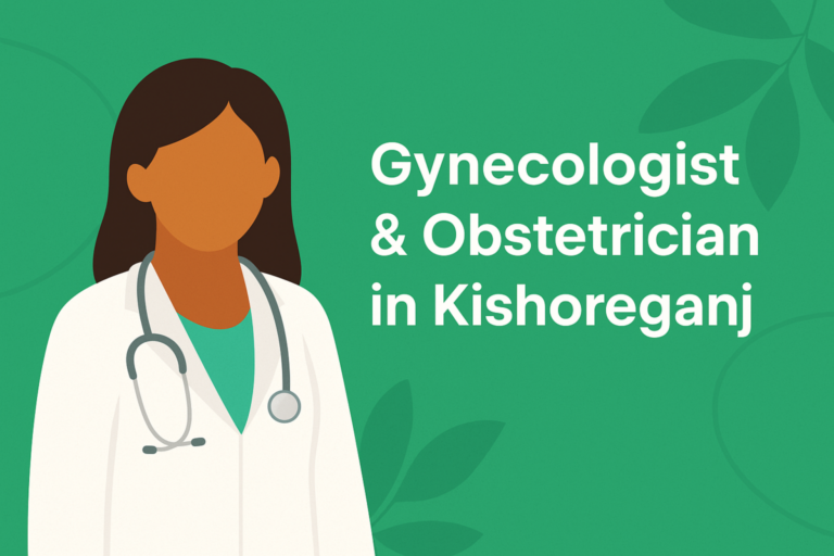 Gynecologist Obstetrician Doctors in Kishoreganj