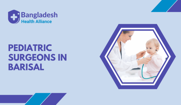 Pediatric Surgeons in Barisal