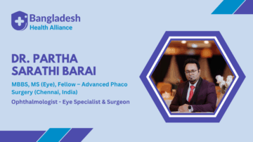 Profile banner of Dr. Partha Sarathi Barai, MBBS, MS (Eye), Fellow – Advanced Phaco Surgery (Chennai, India), Eye Specialist & Surgeon in Bogura, featured on Bangladesh Health Alliance.