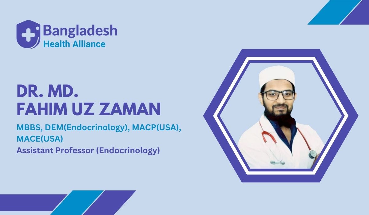 Dr MD FAHIM UZ ZAMAN- Endocrinologist in Kushtia