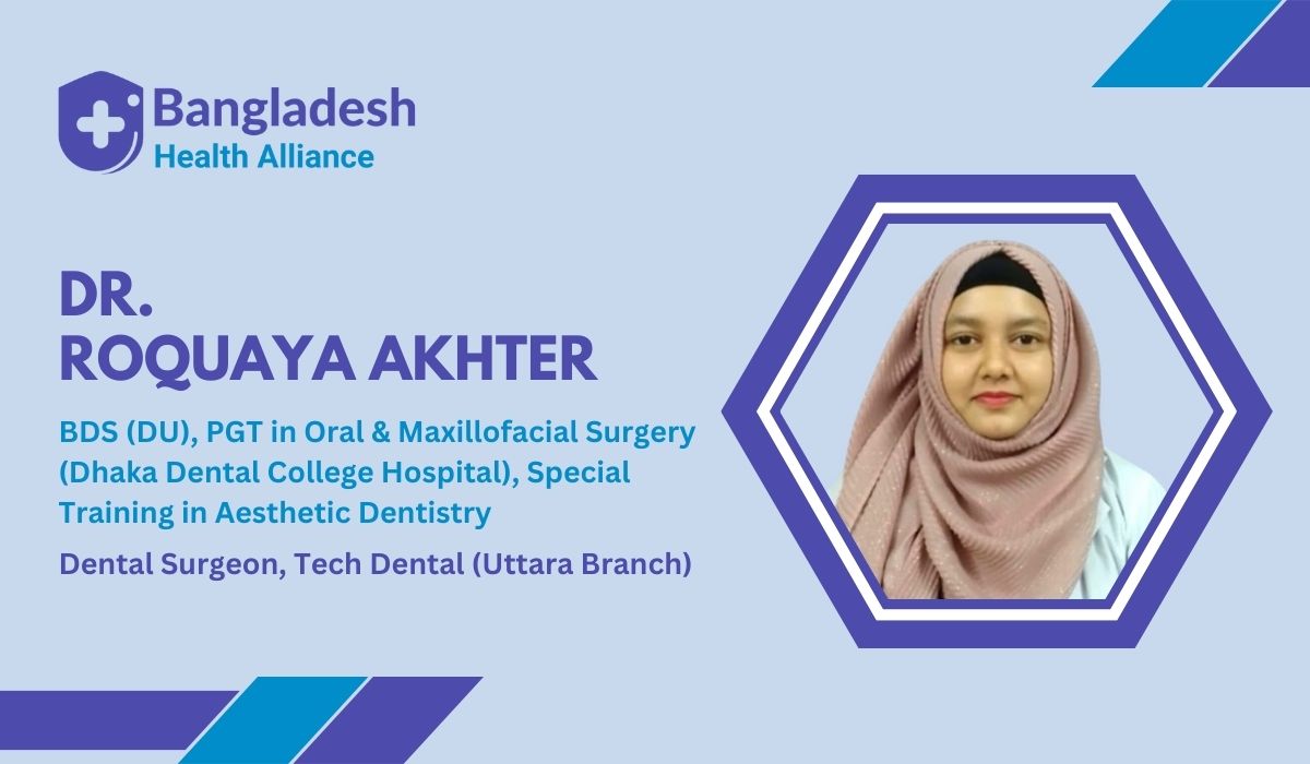 Dr. Roquaya Akhter - Dental Surgeon in Dhaka, Bangladesh