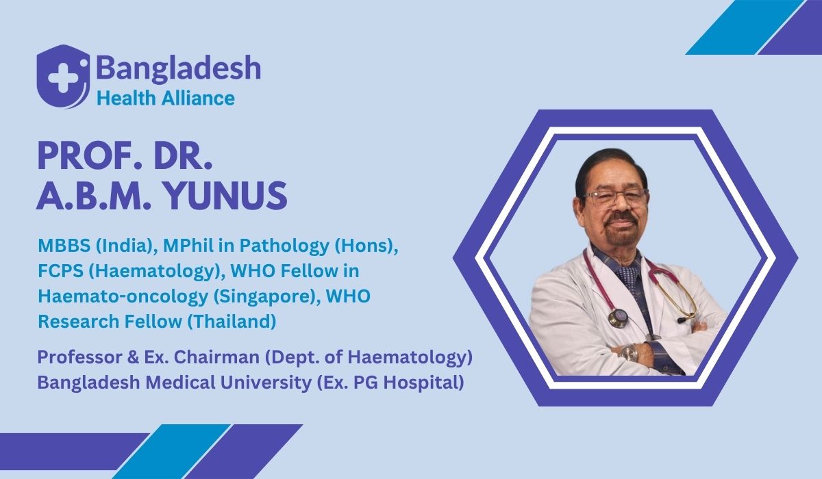 Prof. (Dr.) A.B.M. Yunus-Haematologist