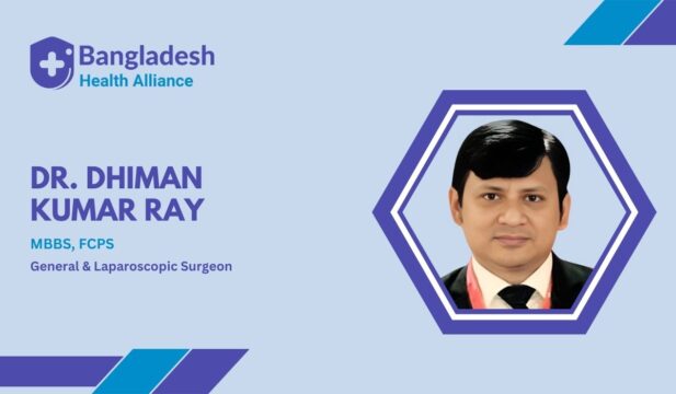 Dr. Dhiman Kumar Ray - General & Laparoscopic Surgeon