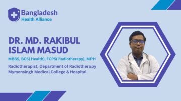 Dr. Md. Rakibul Islam Masud-Radiotherapist Mymensingh