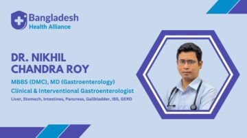 Dr. Nikhil Chandra Roy Gastroenterologist in Dhaka Liver & Pancreatic Specialist