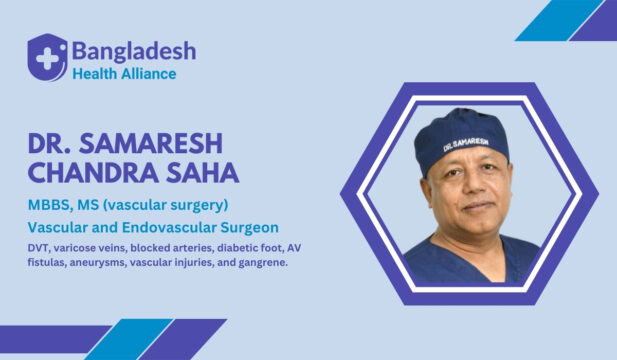 Dr. Samaresh Chandra Saha - Vascular and Endovascular Surgery Specialist