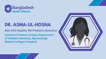 Dr. Asma-Ul-Hosna - pediatric dentist in Mymensingh