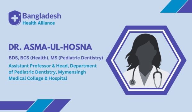 Dr. Asma-Ul-Hosna - pediatric dentist in Mymensingh
