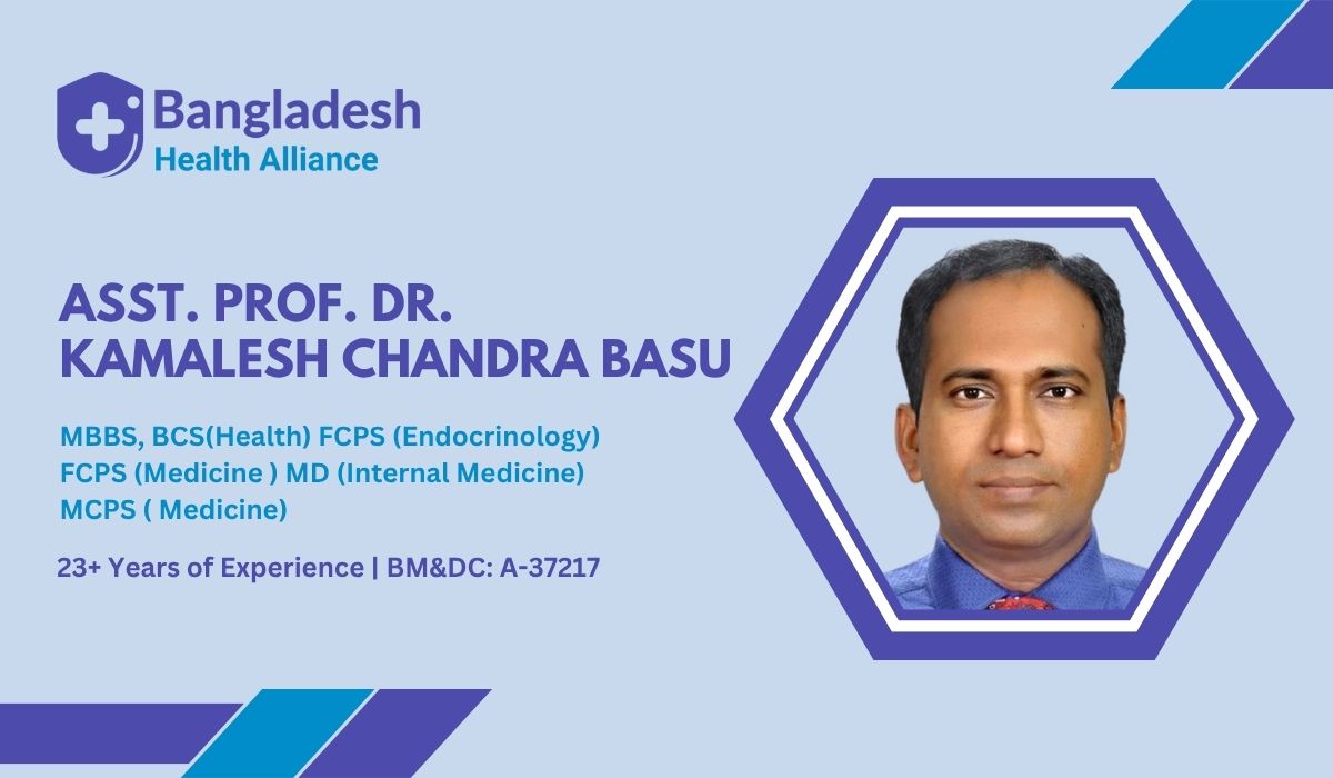 Asst. Prof. Dr. Kamalesh Chandra Basu - Endocrinologist