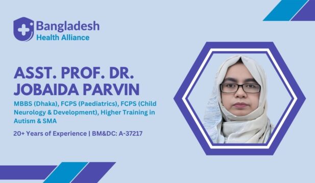Dr Jobaida Parvin - Child Neurologist