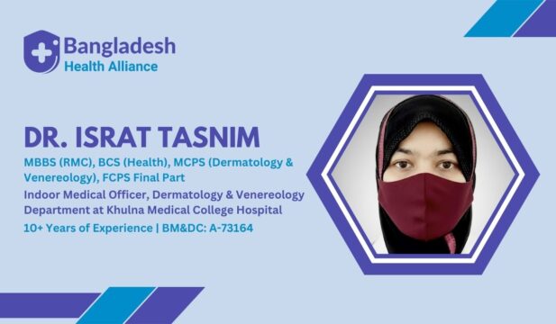 Dr. Israt Tasnim - Dermatologist & Venereologist at Khulna