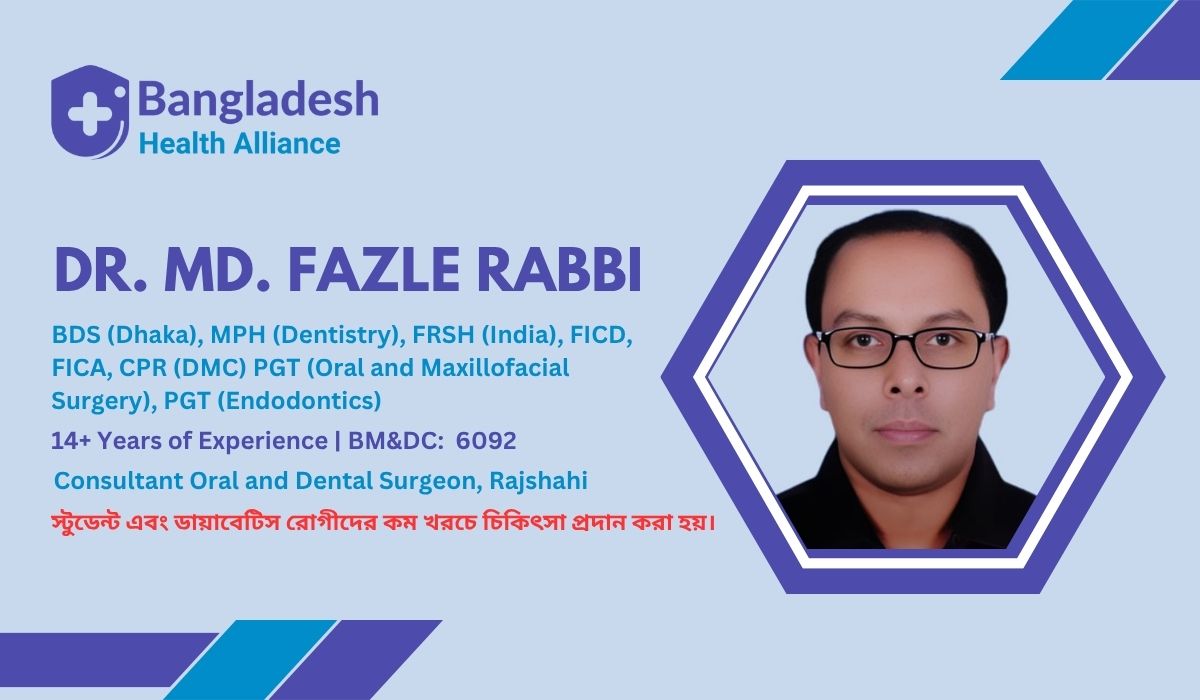 Dr. Md. Fazle Rabbi Consultant Oral and Dental Surgeon, Rajshahi (1)