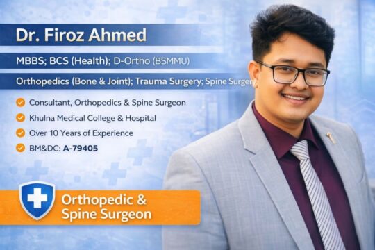Dr. Firoz Ahmed - Consultant, Orthopedics & Spine Surgeon