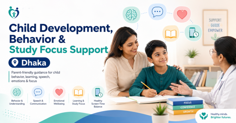 Child Development, Behavior & Study Focus Support in Dhaka