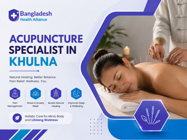 Acupuncture Specialist in Khulna