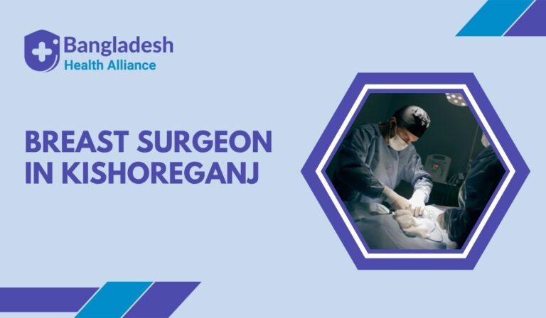 Breast Surgeon in Kishoreganj