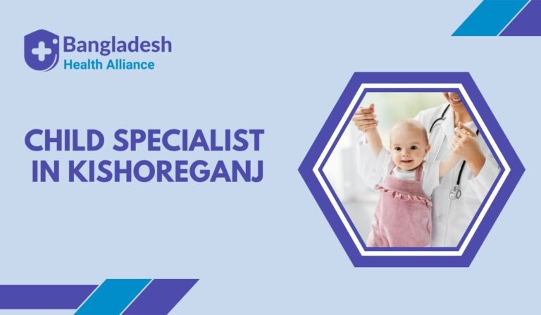 Child Specialist in Kishoreganj