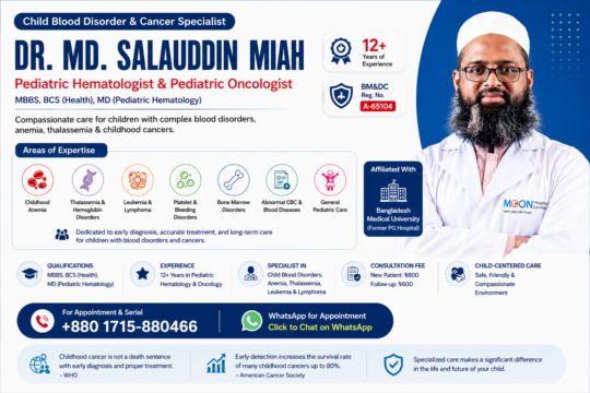 Dr. Md. Salauddin Miah Pediatric Hematologist & Pediatric Oncologist