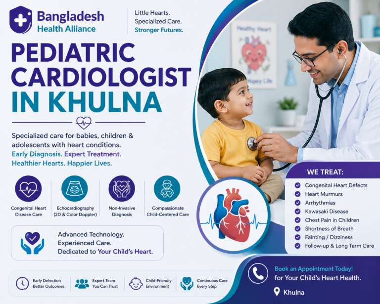Pediatric Cardiologist in Khulna — Doctors, Clinics & Appointment Info