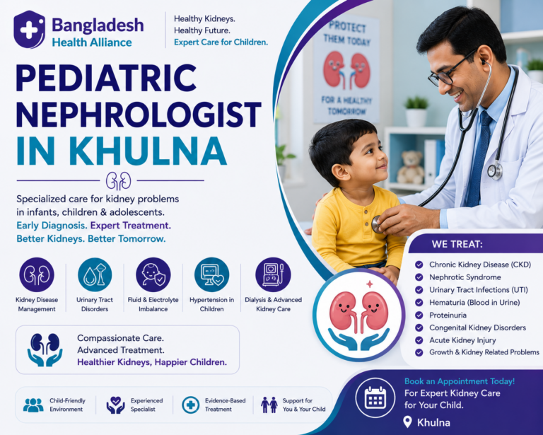 Pediatric Nephrologist in Khulna — Doctors, Clinics & Appointment Info