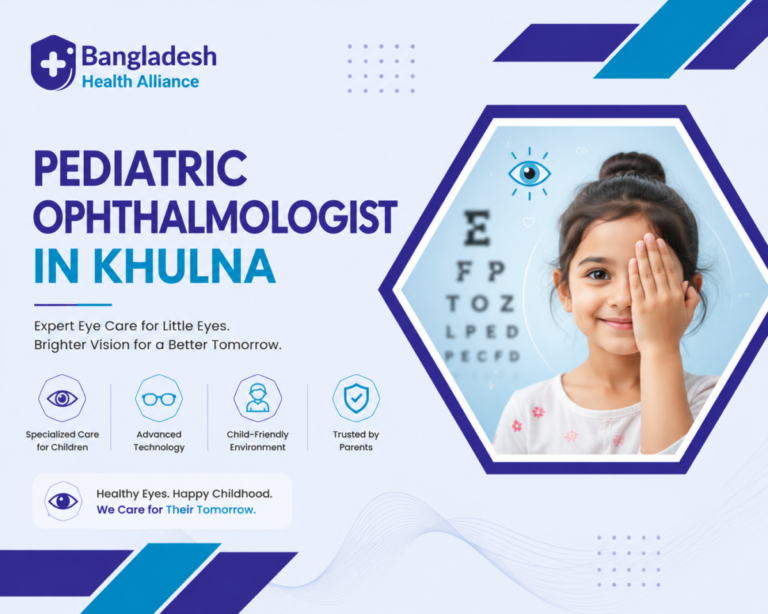 Pediatric Ophthalmologist in Khulna