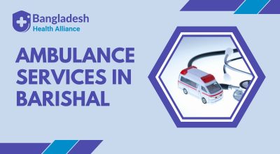 Ambulance Services in Barishal