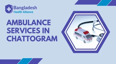 Ambulance Services in Chattogram
