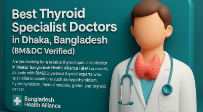 Best Thyroid Specialist Doctors in Dhaka, Bangladesh (BM&DC Verified)