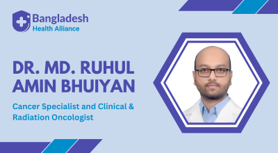 Dr. Md. Ruhul Amin Bhuiyan - Cancer Specialist and Clinical & Radiation Oncologist