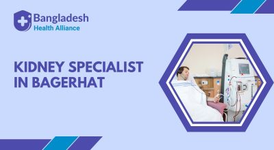 Kidney Specialist in Bagerhat