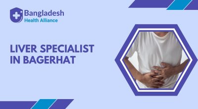 Liver Specialist in Bagerhat