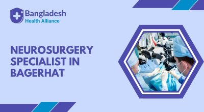 Neurosurgery Specialist in Bagerhat