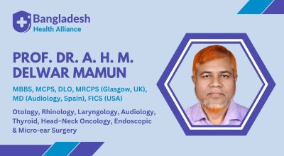 Prof. Dr. A. H. M. Delwar Mamun - ENT (Ear, Nose & Throat) specialist